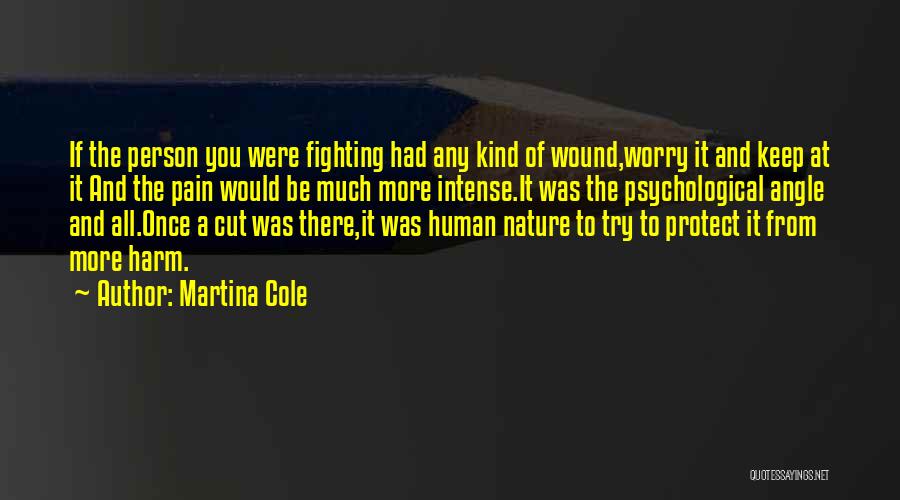 Intense Pain Quotes By Martina Cole