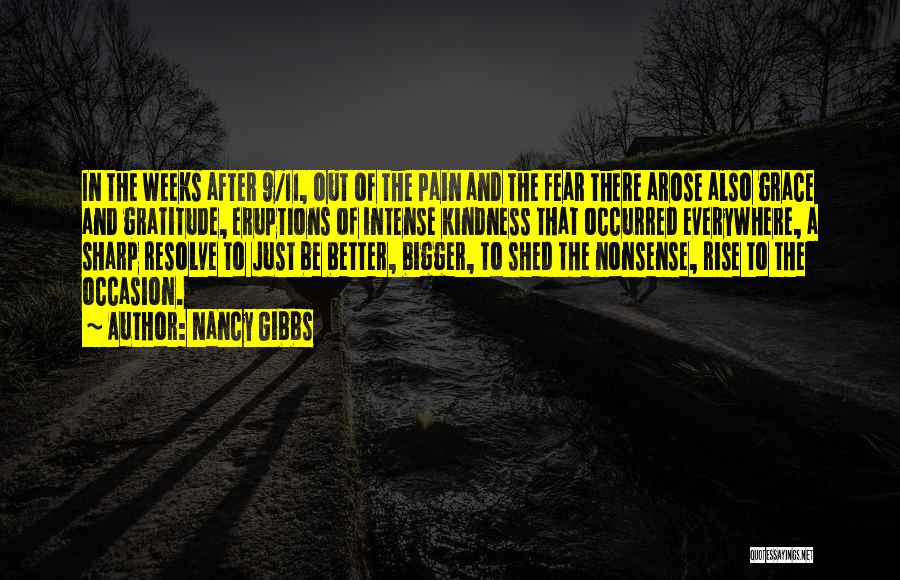 Intense Pain Quotes By Nancy Gibbs