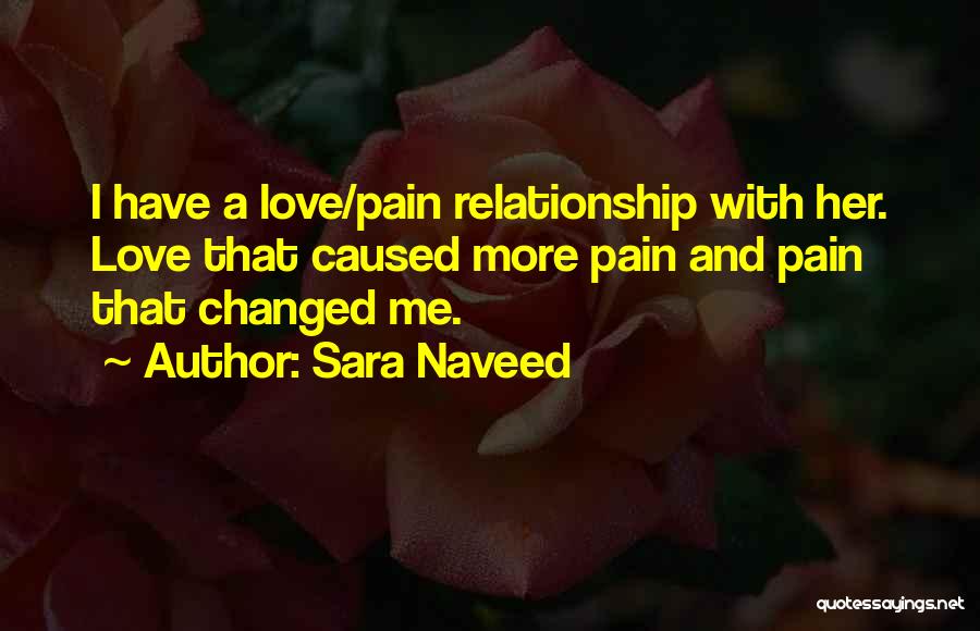 Intense Pain Quotes By Sara Naveed