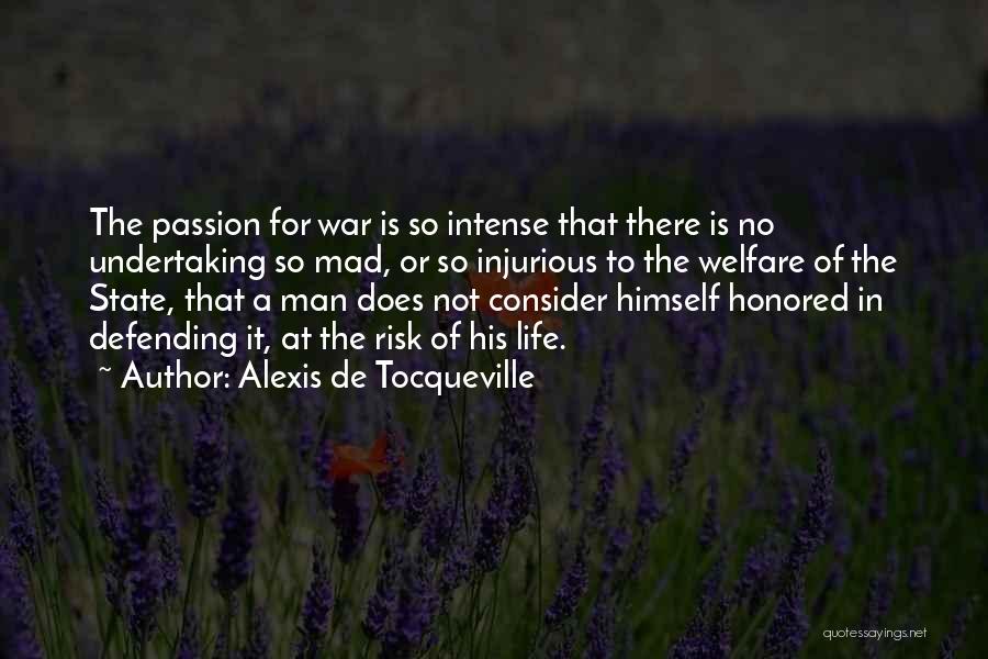 Intense Passion Quotes By Alexis De Tocqueville