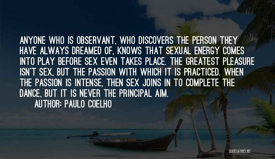 Intense Passion Quotes By Paulo Coelho