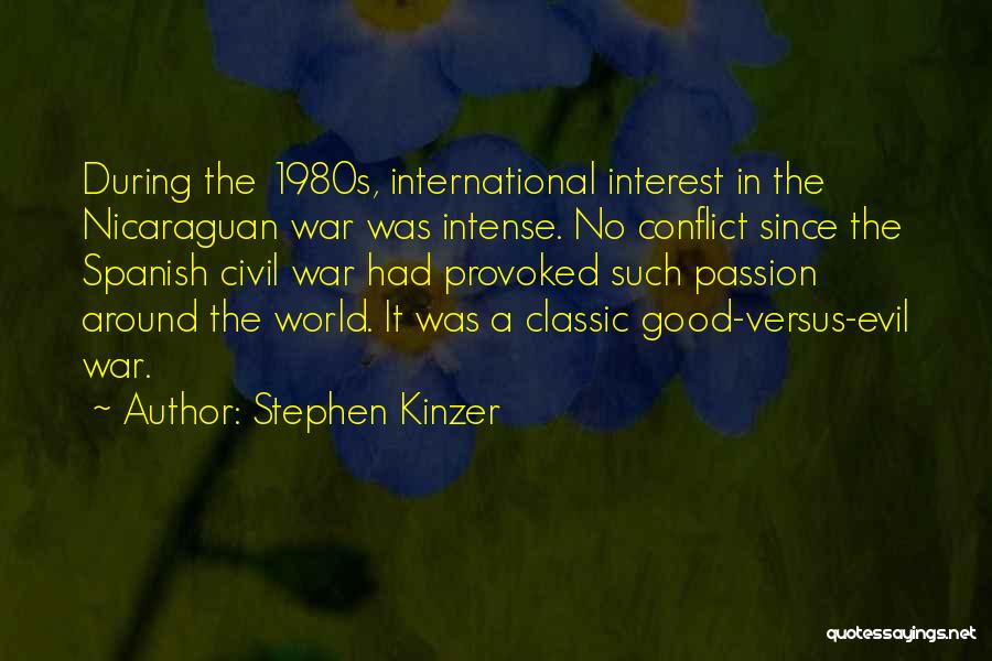 Intense Passion Quotes By Stephen Kinzer