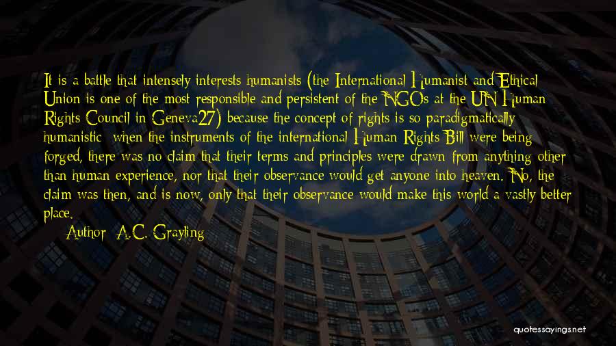 Intensely Quotes By A.C. Grayling