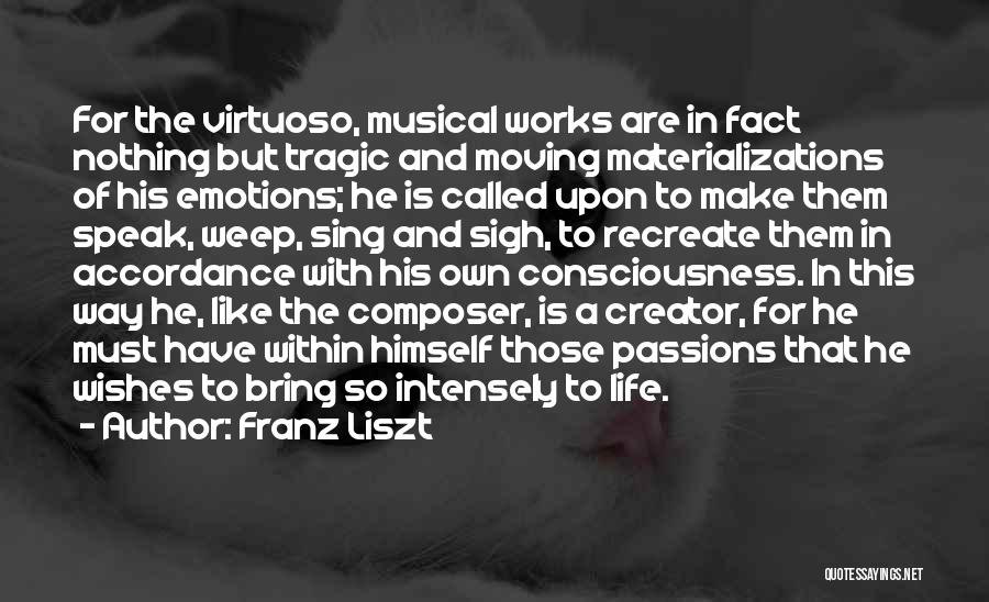 Intensely Quotes By Franz Liszt