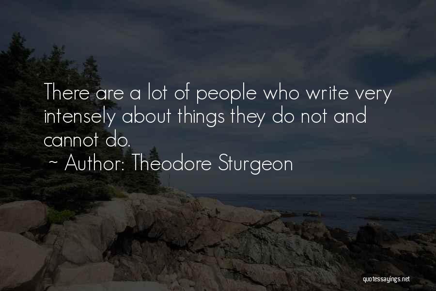 Intensely Quotes By Theodore Sturgeon