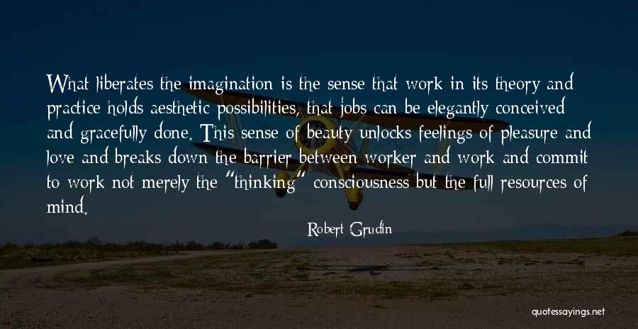 Intensify Antonym Quotes By Robert Grudin Intensify Antonym Quotes By Robert Grudin