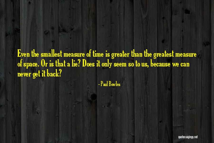 Intensify The Good Quotes By Paul Bowles Intensify The Good Quotes By Paul Bowles