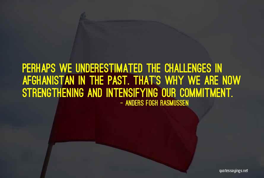 Intensifying 7 Quotes By Anders Fogh Rasmussen Intensifying 7 Quotes By Anders Fogh Rasmussen