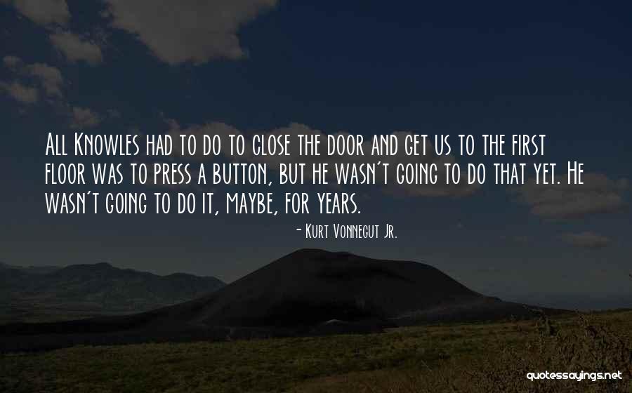 Intensitas Adalah Quotes By Kurt Vonnegut Jr. Intensitas Adalah Quotes By Kurt Vonnegut Jr.