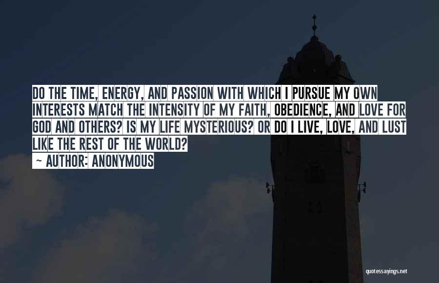 Intensity And Passion Quotes By Anonymous