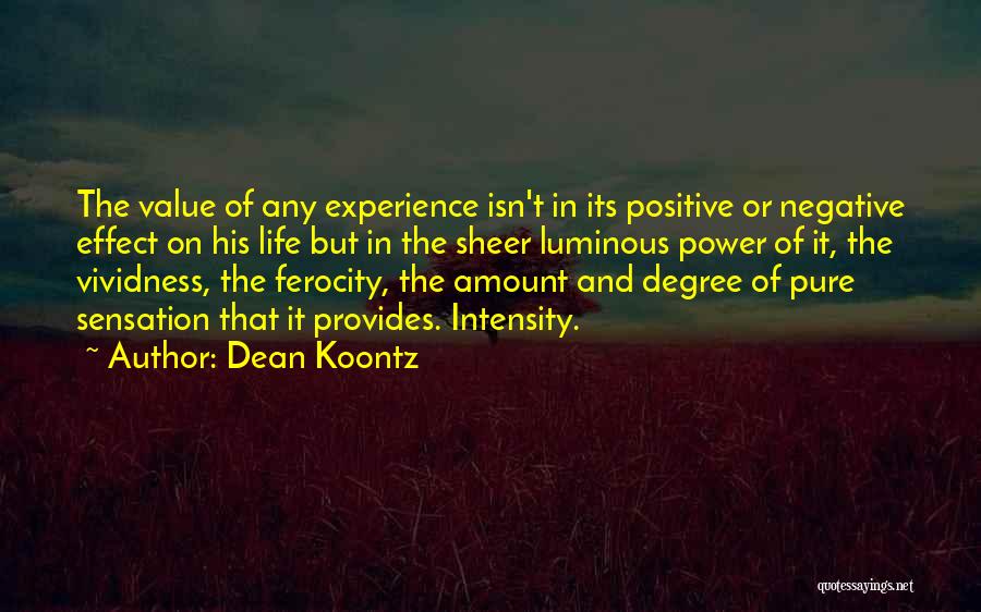 Intensity Dean Koontz Quotes By Dean Koontz