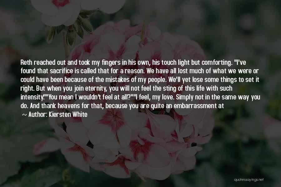 Intensity Of Love Quotes By Kiersten White