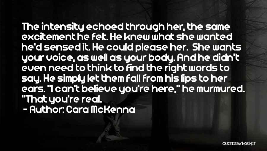 Intensity Quotes By Cara McKenna