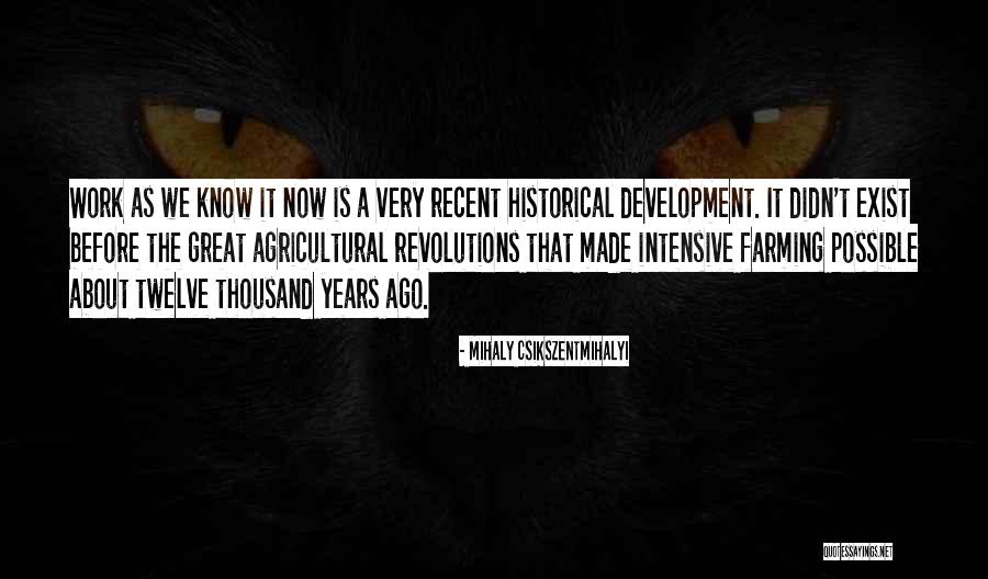 Intensive Farming Quotes By Mihaly Csikszentmihalyi Intensive Farming Quotes By Mihaly Csikszentmihalyi