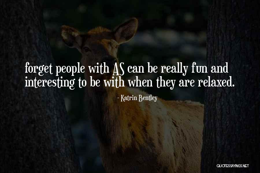 Intensively Monitored Quotes By Katrin Bentley Intensively Monitored Quotes By Katrin Bentley