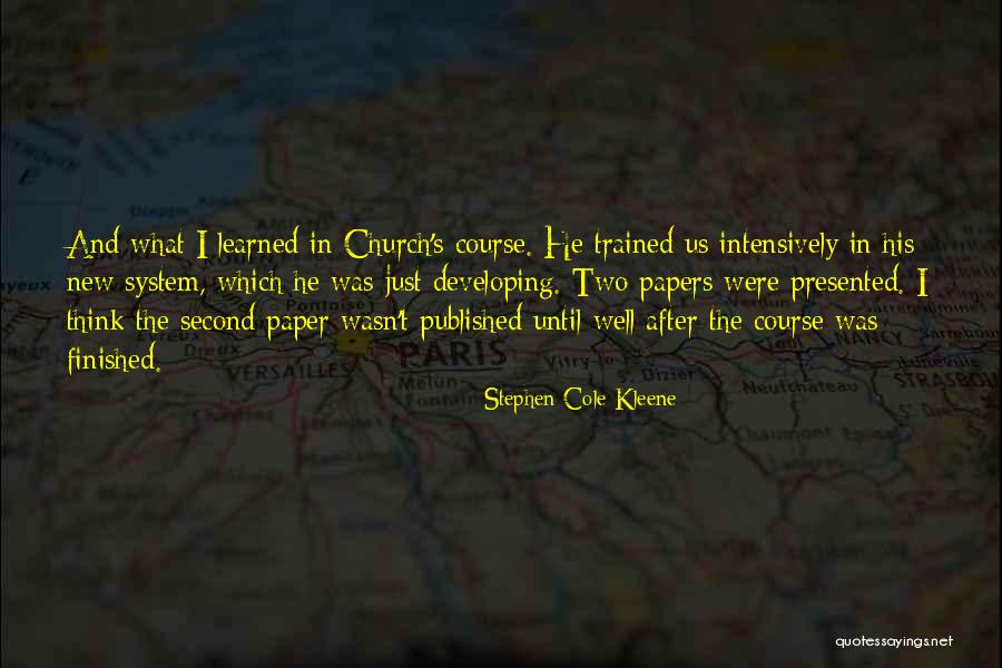 Intensively Quotes By Stephen Cole Kleene Intensively Quotes By Stephen Cole Kleene