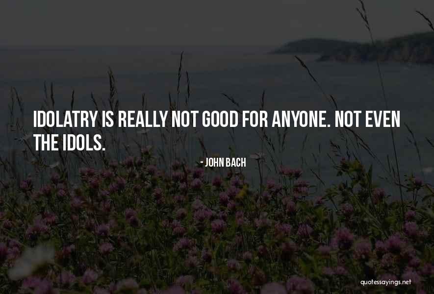 Intentar Quotes By John Bach