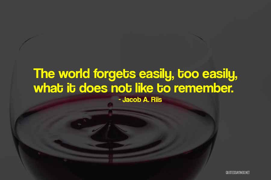 Intenten Quotes By Jacob A. Riis