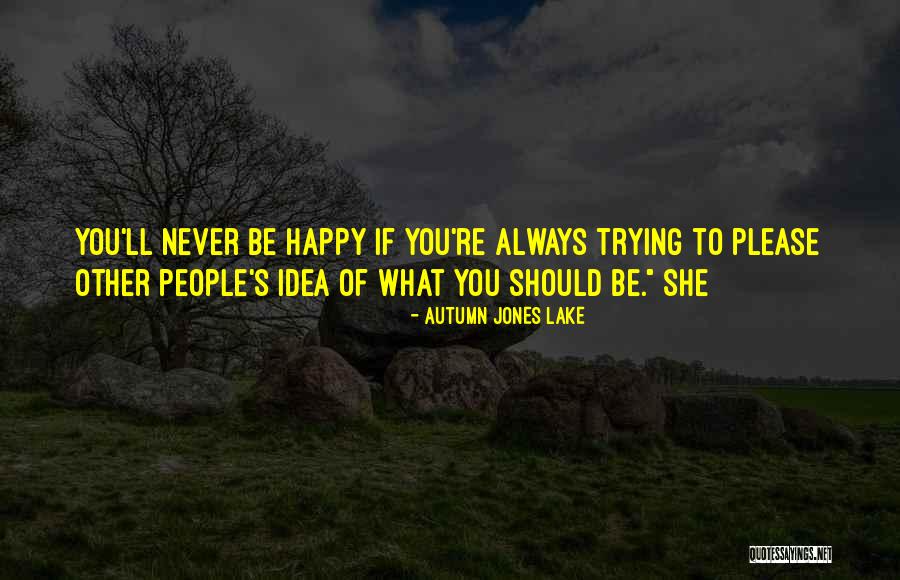 Intentieovereenkomst Quotes By Autumn Jones Lake Intentieovereenkomst Quotes By Autumn Jones Lake