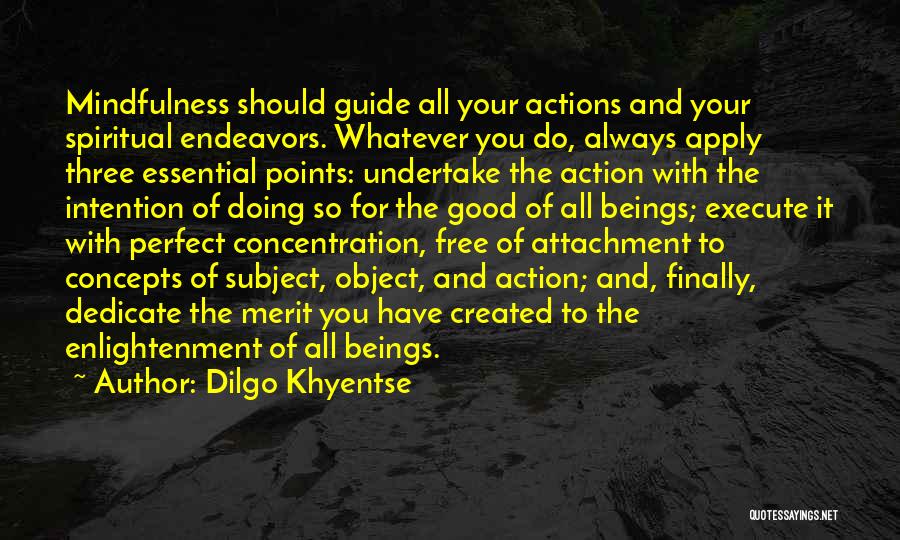 Intention And Action Quotes By Dilgo Khyentse