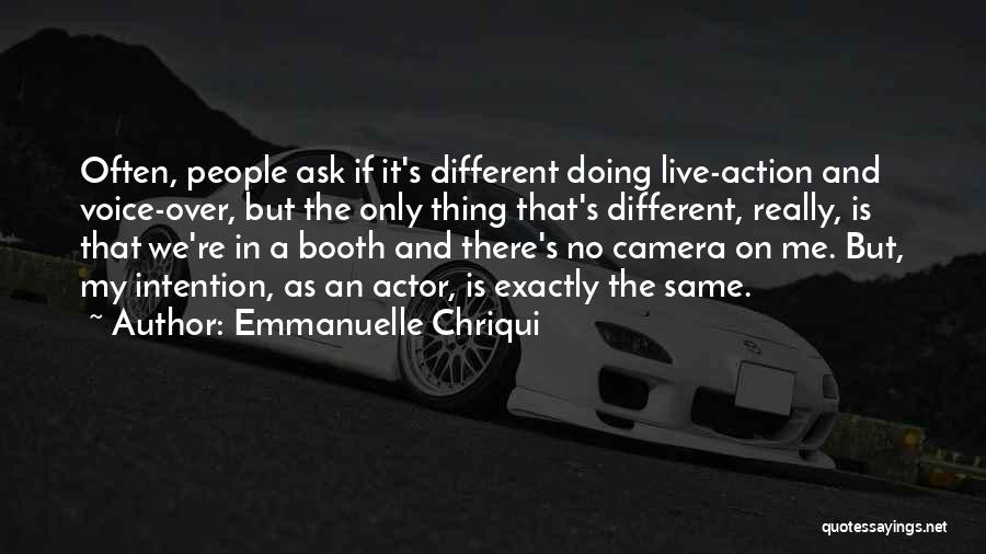 Intention And Action Quotes By Emmanuelle Chriqui