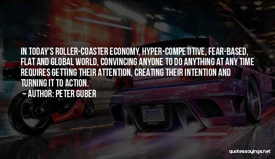 Intention And Action Quotes By Peter Guber