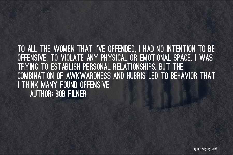 Intention Quotes By Bob Filner