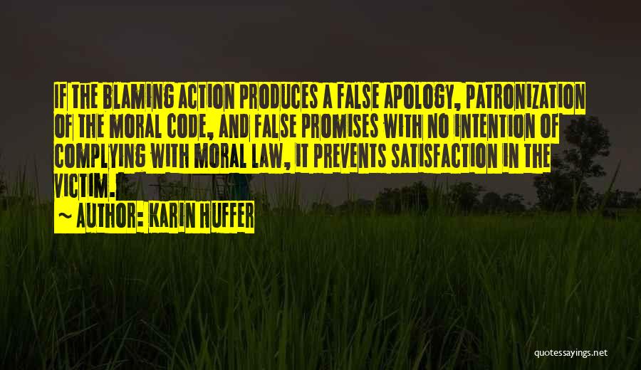 Intention Quotes By Karin Huffer