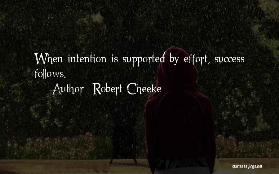 Intention Quotes By Robert Cheeke