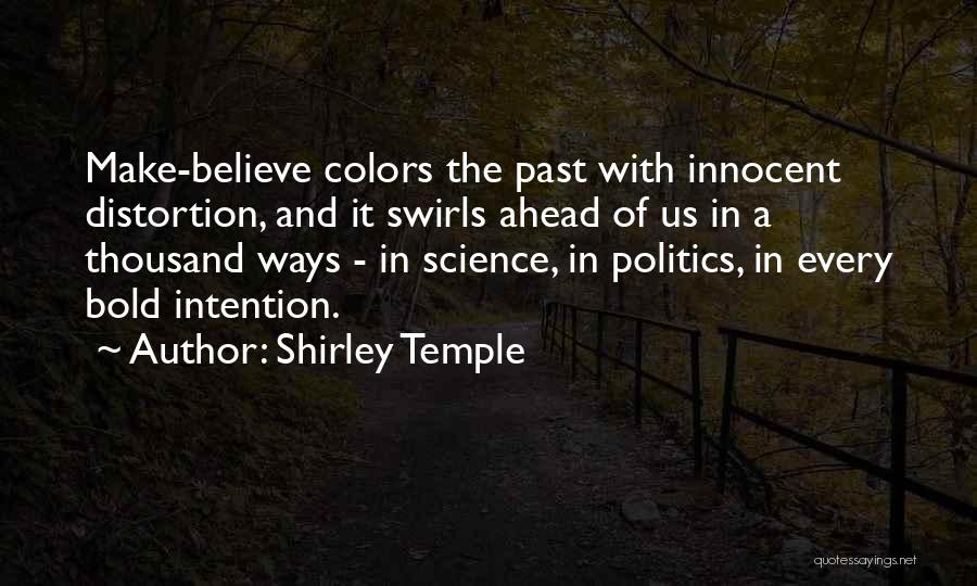 Intention Quotes By Shirley Temple