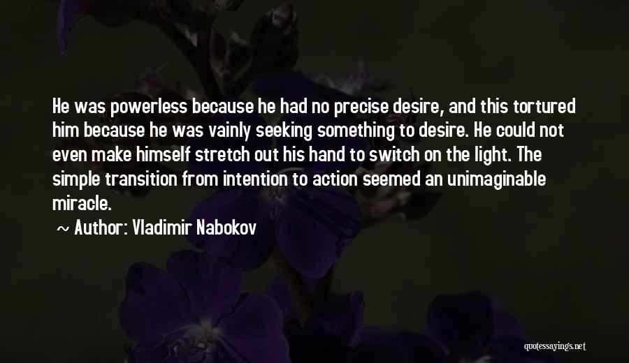 Intention Quotes By Vladimir Nabokov