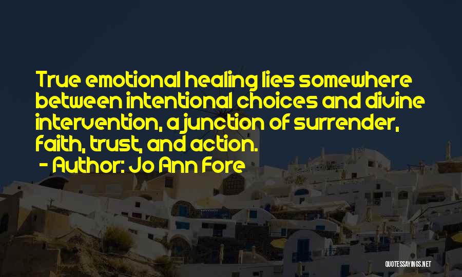Intentional Action Quotes By Jo Ann Fore