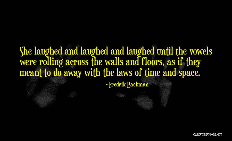 Intentional Cruelty Quotes By Fredrik Backman