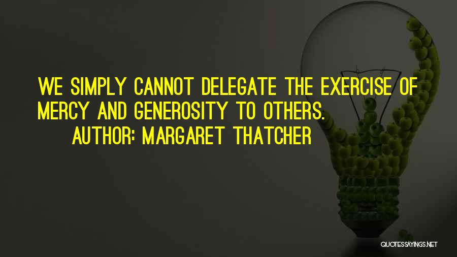 Intentional Fallacy Quotes By Margaret Thatcher