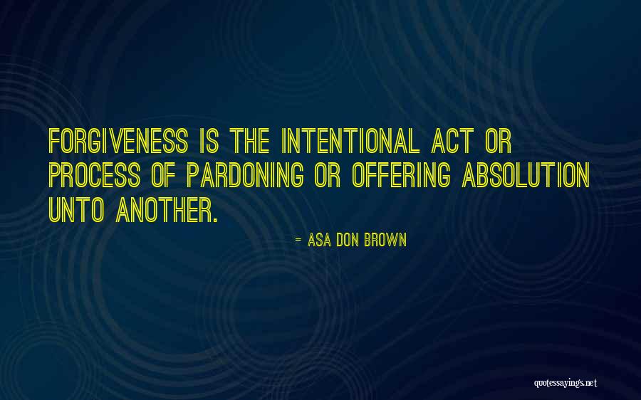 Intentional Love Quotes By Asa Don Brown