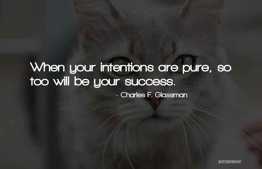 Intentional Love Quotes By Charles F. Glassman