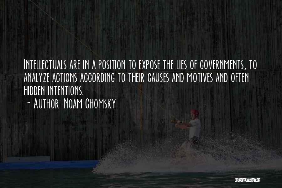 Intentions And Motives Quotes By Noam Chomsky