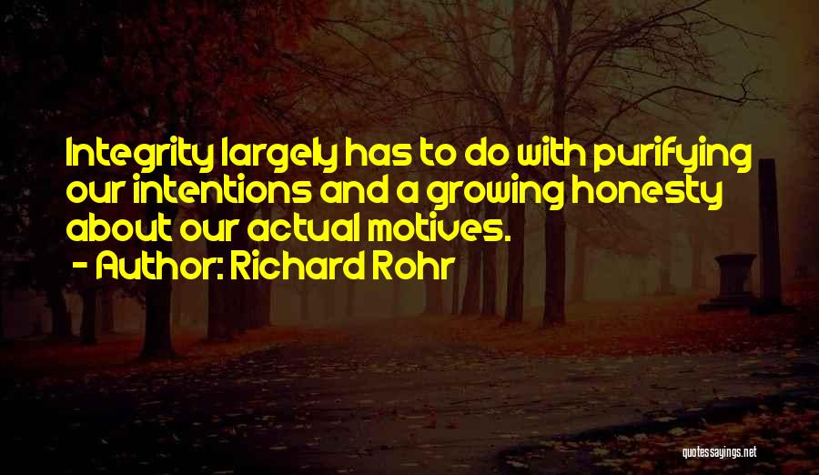 Intentions And Motives Quotes By Richard Rohr