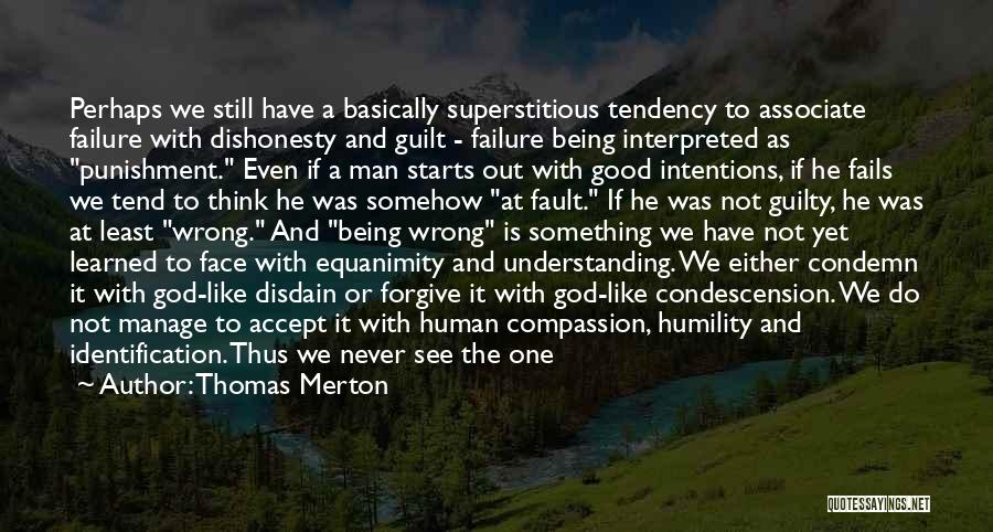 Intentions And Motives Quotes By Thomas Merton