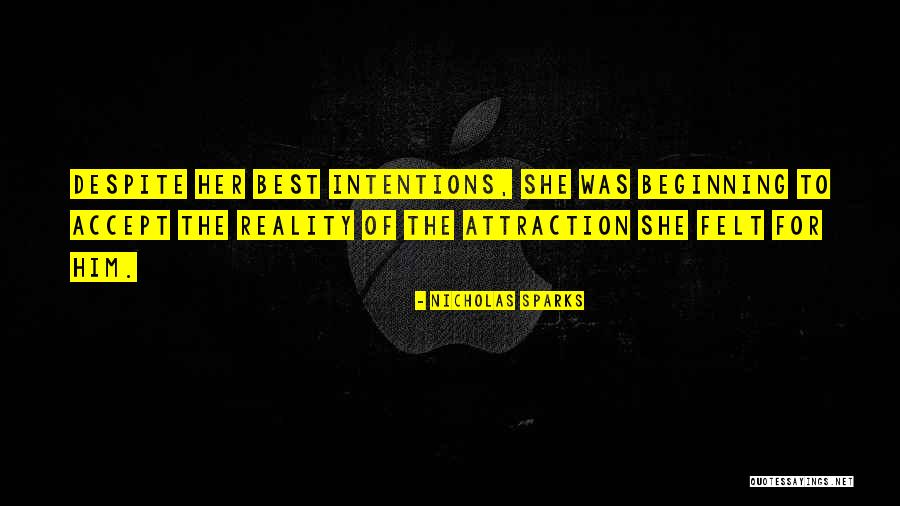Intentions And Reality Quotes By Nicholas Sparks Intentions And Reality Quotes By Nicholas Sparks