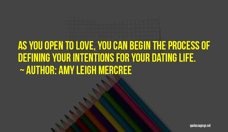 Intentions Love Quotes By Amy Leigh Mercree