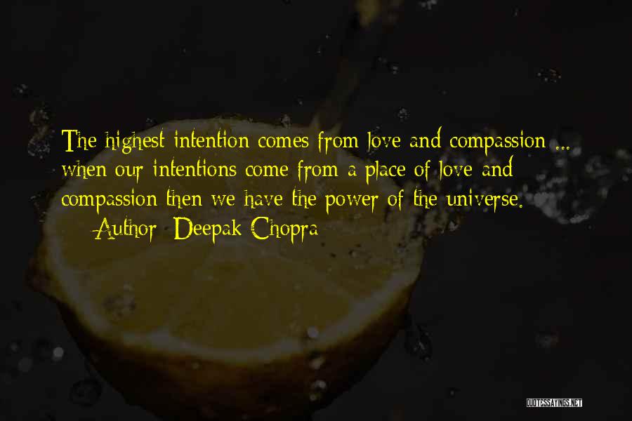 Intentions Love Quotes By Deepak Chopra