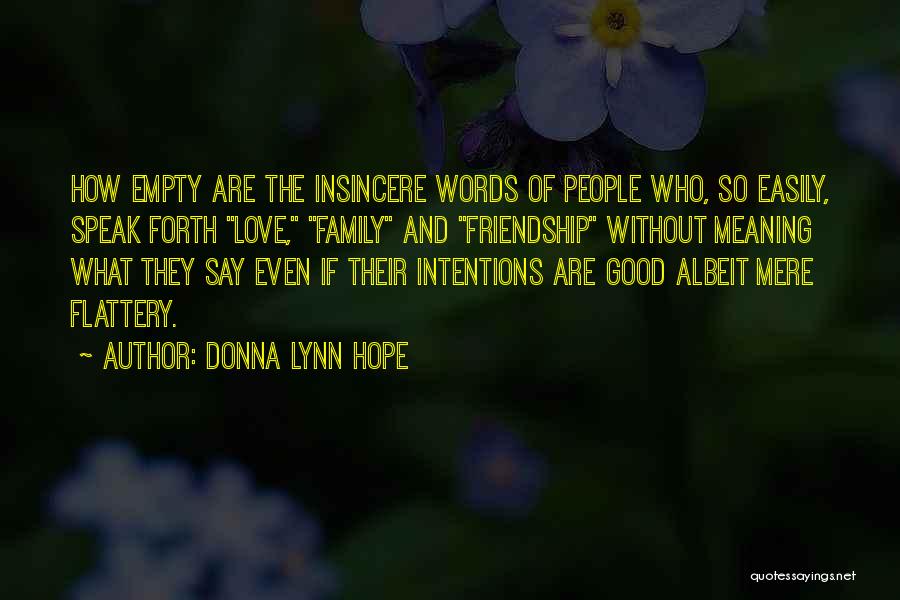 Intentions Love Quotes By Donna Lynn Hope