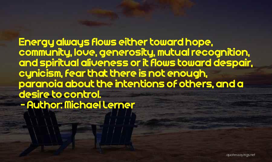 Intentions Love Quotes By Michael Lerner