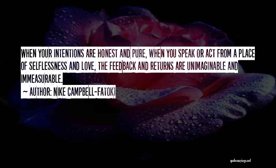 Intentions Love Quotes By Nike Campbell-Fatoki