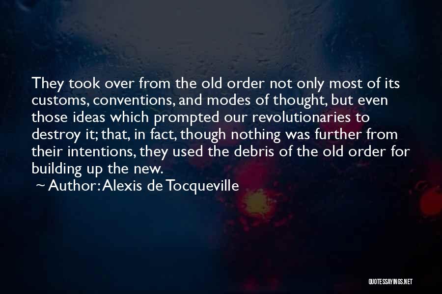 Intentions Quotes By Alexis De Tocqueville