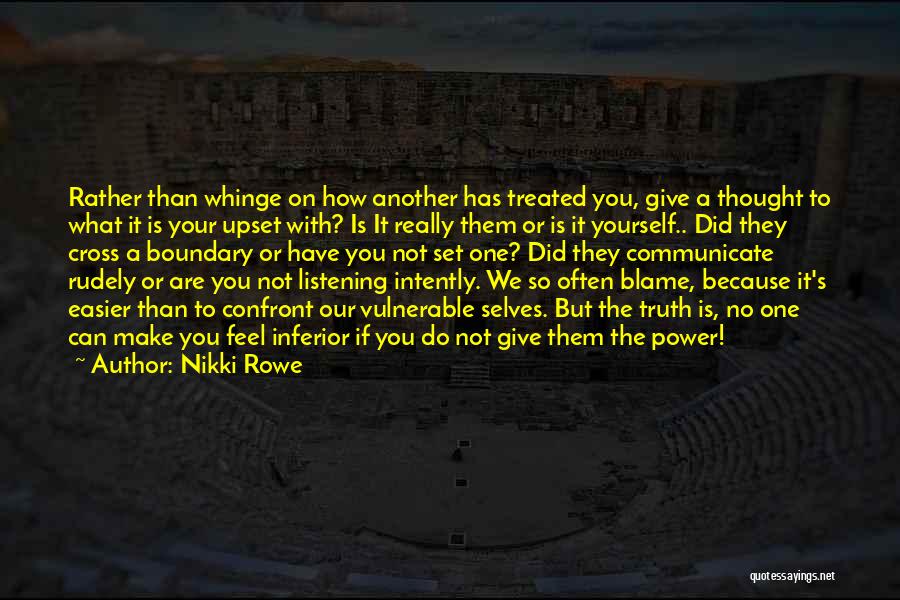 Intently Listening Quotes By Nikki Rowe