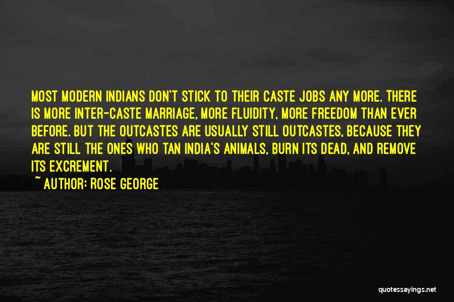 Inter Caste Marriage Quotes By Rose George