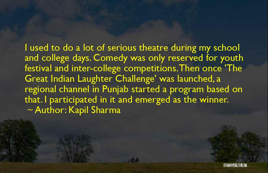 Inter School Competitions Quotes By Kapil Sharma