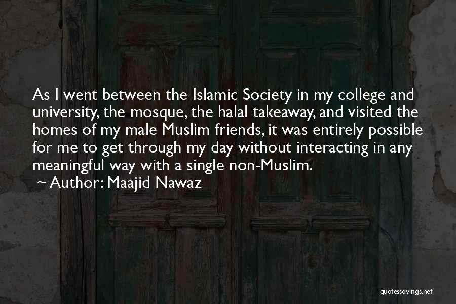 Interacting With Others Quotes By Maajid Nawaz